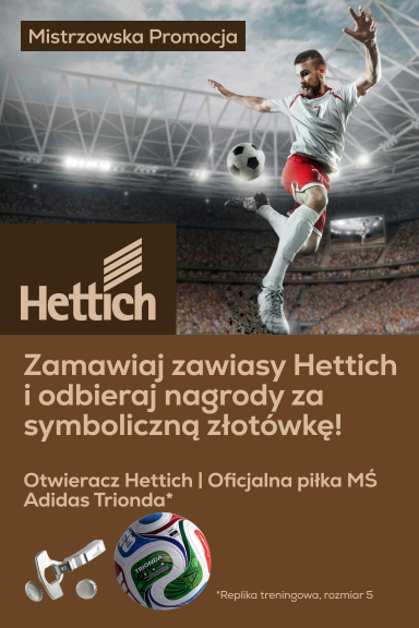 Mistrzowska Promocja: kup zawiasy Hettich i odbierz nagrodę za symboliczną złotówkę - Strona główna
